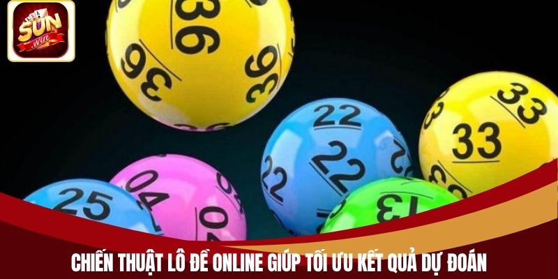 Chiến thuật lô đề online giúp tối ưu kết quả dự đoán