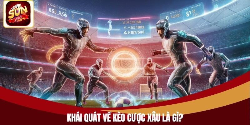 Khái quát về kèo cược xâu là gì?