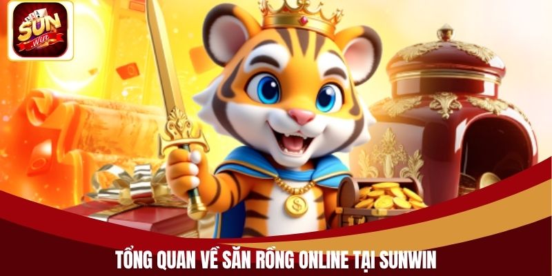 Tổng quan về săn rồng online tại Sunwin